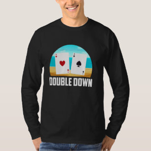 Blackjack DOUBLE DOWN Funny Blackjack Casino Gambl T-Shirt