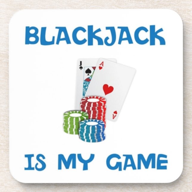 BLACKJACK IS MY GAME COASTER (Front)