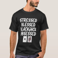 Blackjack STRESSED BLESSED BLACKJACK OBSESSED Funn