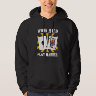 Blackjack WORK HARD PLAY HARDER Funny Casino Vinta Hoodie