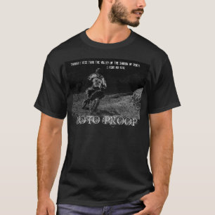 blackmoto, though i ride thru the valley of the... T-Shirt