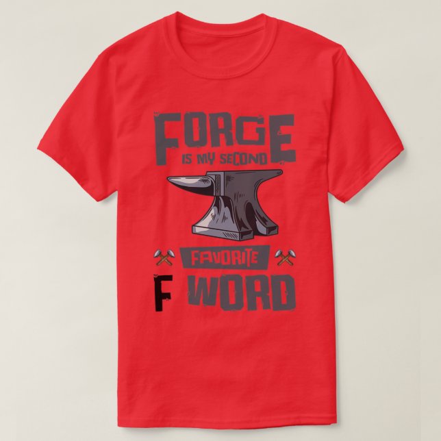 Blacksmith Forge F Word Knife Making Bladesmith T-Shirt (Design Front)