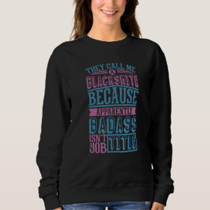 Blacksmith Forging Hammer For Farrier Coal Forge B Sweatshirt