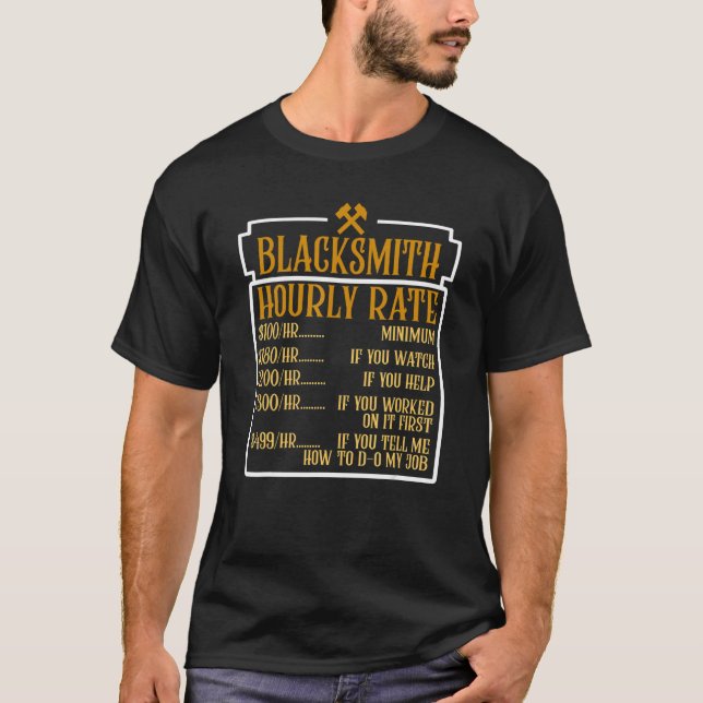 Blacksmith Hourly Rate Blacksmithing Forging Forge T-Shirt (Front)