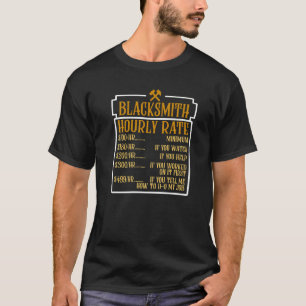 Blacksmith Hourly Rate Blacksmithing Forging Forge T-Shirt