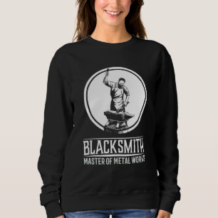 Blacksmith Master I Smith Amboss Craftsman Sweatshirt