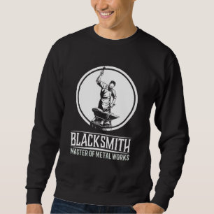 Blacksmith Master I Smith Amboss Craftsman Sweatshirt