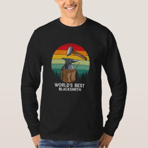 Blacksmith Retro World's Best Blacksmith Worker Fo T-Shirt