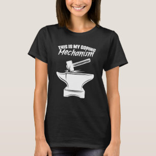 Blacksmithing Anvil Hammer Forging Metalworking Bl T-Shirt