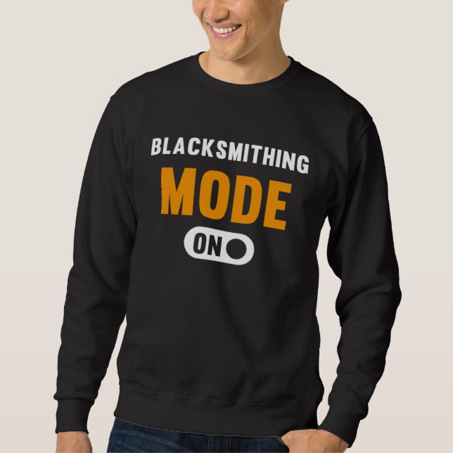 Blacksmithing Mode on Sweatshirt (Front)