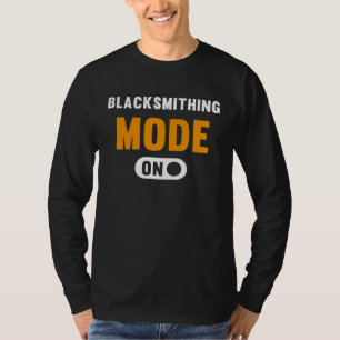 Blacksmithing Mode on T-Shirt