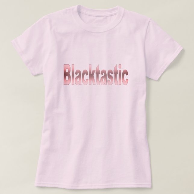 Blacktastic T-Shirt (Design Front)
