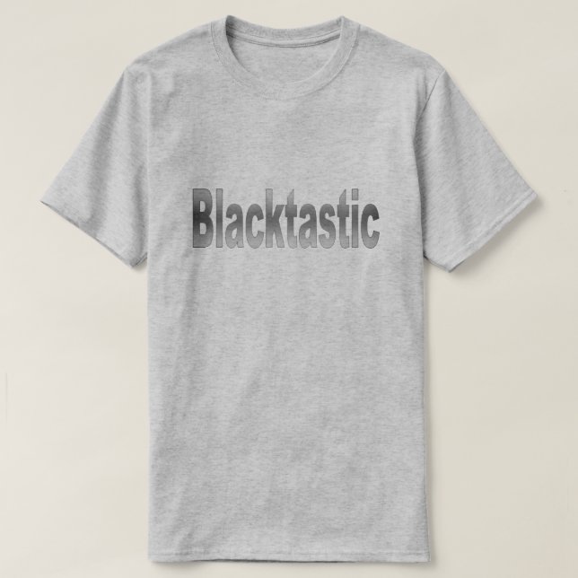 Blacktastic T-Shirt (Design Front)