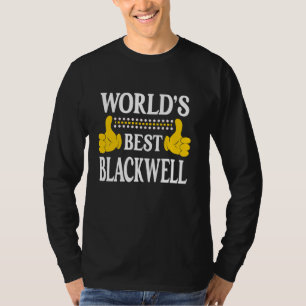 Blackwell Surname Family Last Name World's Best Bl T-Shirt