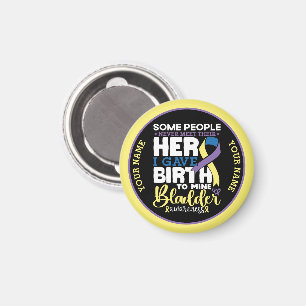 Bladder warrior Some People Never Meet Their Hero Magnet