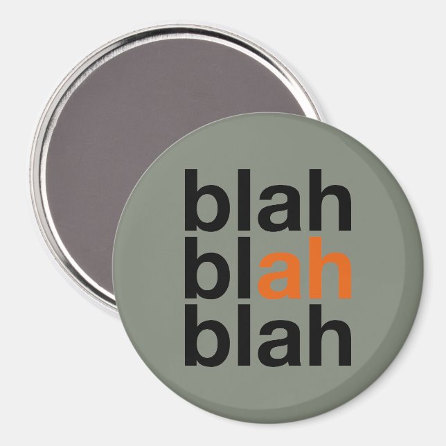 Blah Blah Blah - Minimalist Magnet (Front/Back)