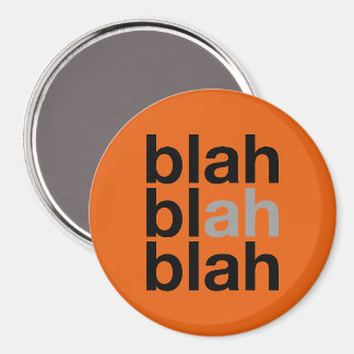 Blah Blah Blah - Minimalist Magnet