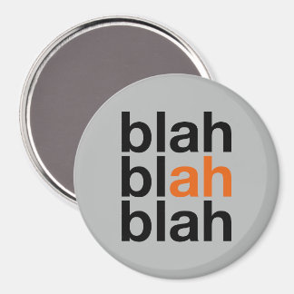 Blah Blah Blah - Minimalist Magnet