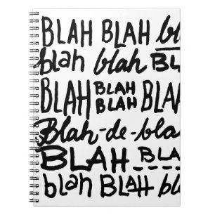 Blah Blah Blah Notebook