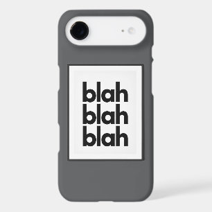 BLAH BLAH BLAH phone case