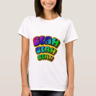 blah blah blah T-Shirt