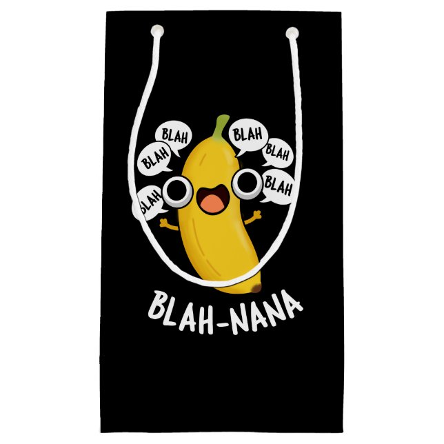 Blah-nana Funny Banana Pun Dark BG Small Gift Bag (Front)