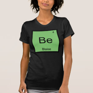 Blaise Name Chemistry Element Periodic Table T-Shirt