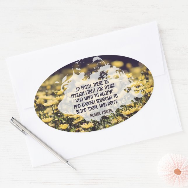 Blaise Pascal Inspirational Quote "In faith" Oval Sticker (Envelope)