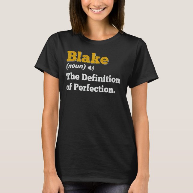 Blake Gift Name Personalised Birthday Name Definit T-Shirt (Front)