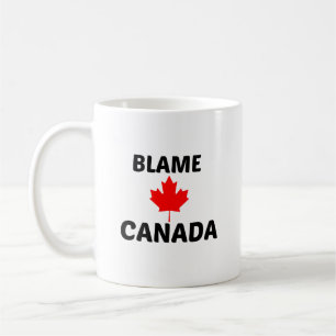 BLAME CANADA COFFEE MUG