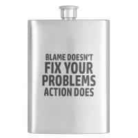 Blame Doesn't Fix Your Problems Action Does