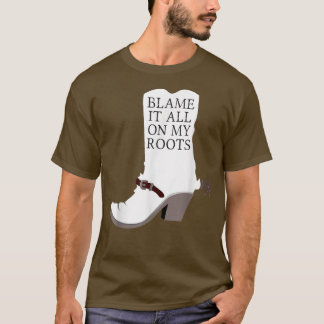 Blame It All On My Roots CuteWear at a Concert  T-Shirt