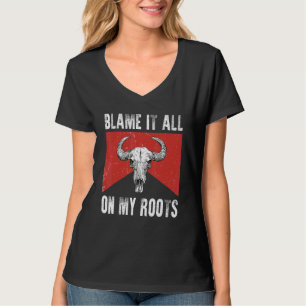 Blame It All on My Roots  Outlaws Music Bull Skull T-Shirt