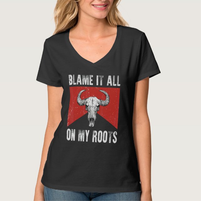Blame It All on My Roots  Outlaws Music Bull Skull T-Shirt (Front)