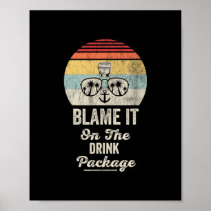 Blame It On The Drink Package 4  Poster