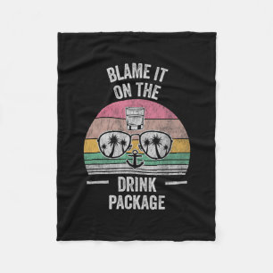 Blame It On The Drink Package Sungles Fleece Blanket