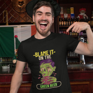 Blame It On The Green Beer St. Patrick's Day T-Shirt