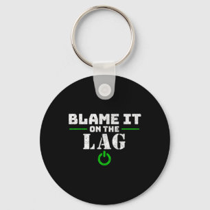 Blame It On The Lag Gaming Gift Funny Video Game G Key Ring