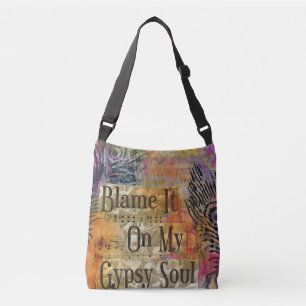 Blame my Gypsy Soul Tote Bag