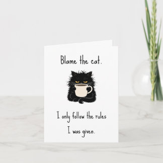 Blame The Cat Funny Black Cat Lover Greeting Card