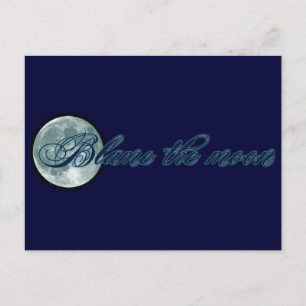 Blame the Moon Postcard