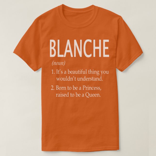 Blanche Name Gift T-Shirt (Design Front)