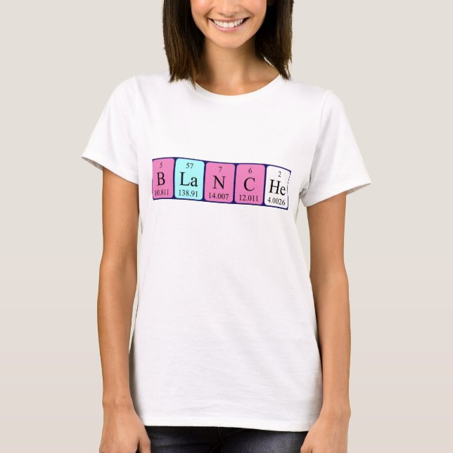 Blanche periodic table name shirt (Front)