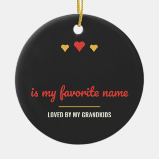 Blank Is My Favourite Name Personalised Ceramic Tree Decoration