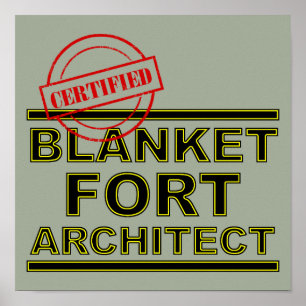 Blanket Fort Architect Funny Poster Sign
