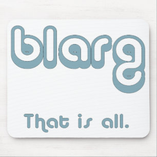 blarg. mouse pad