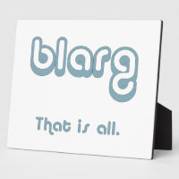 blarg.