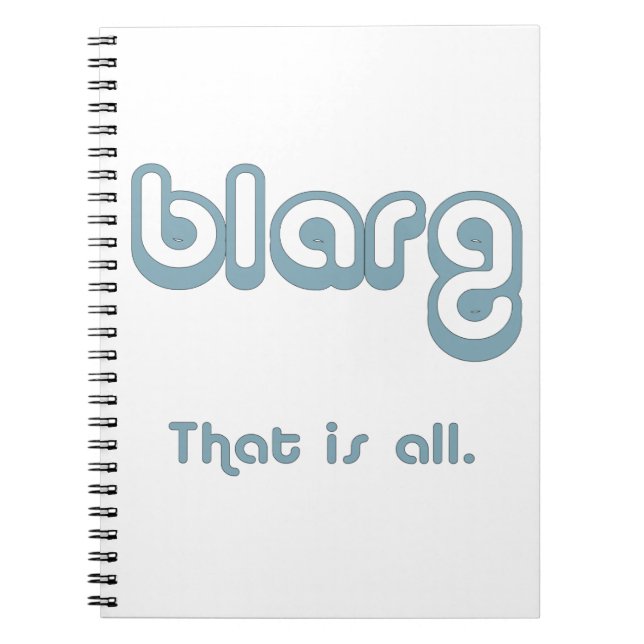 blarg. spiral notebook (Front)