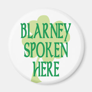 Blarney Spoken Here Magnet