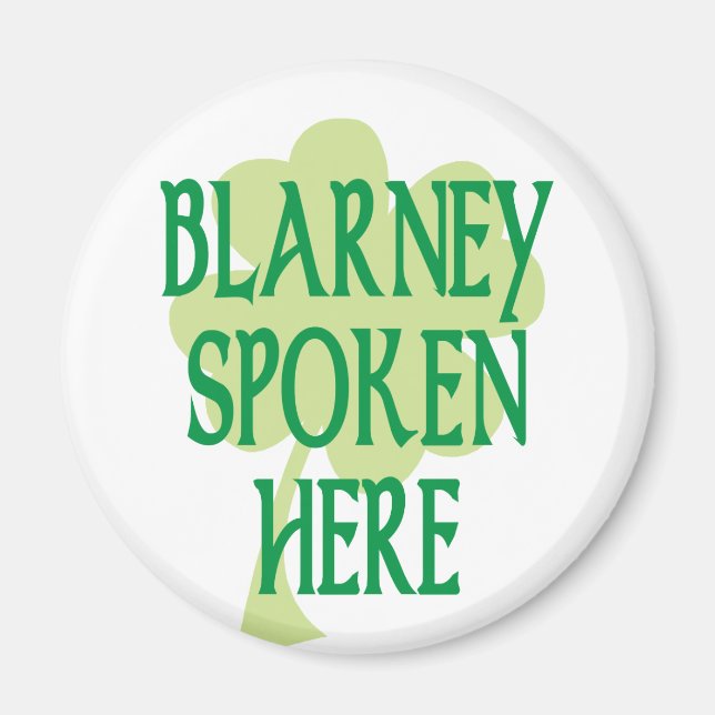 Blarney Spoken Here Magnet (Front)